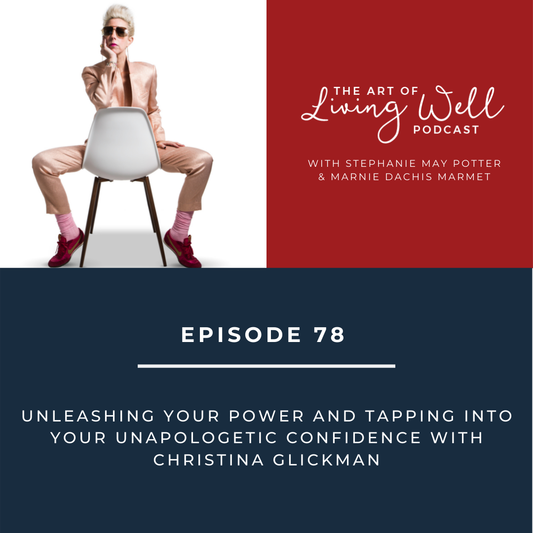 The Art of Living Well Podcast®