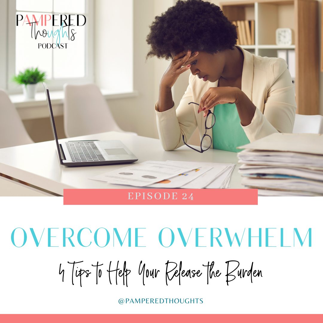 Overcome Overwhelm