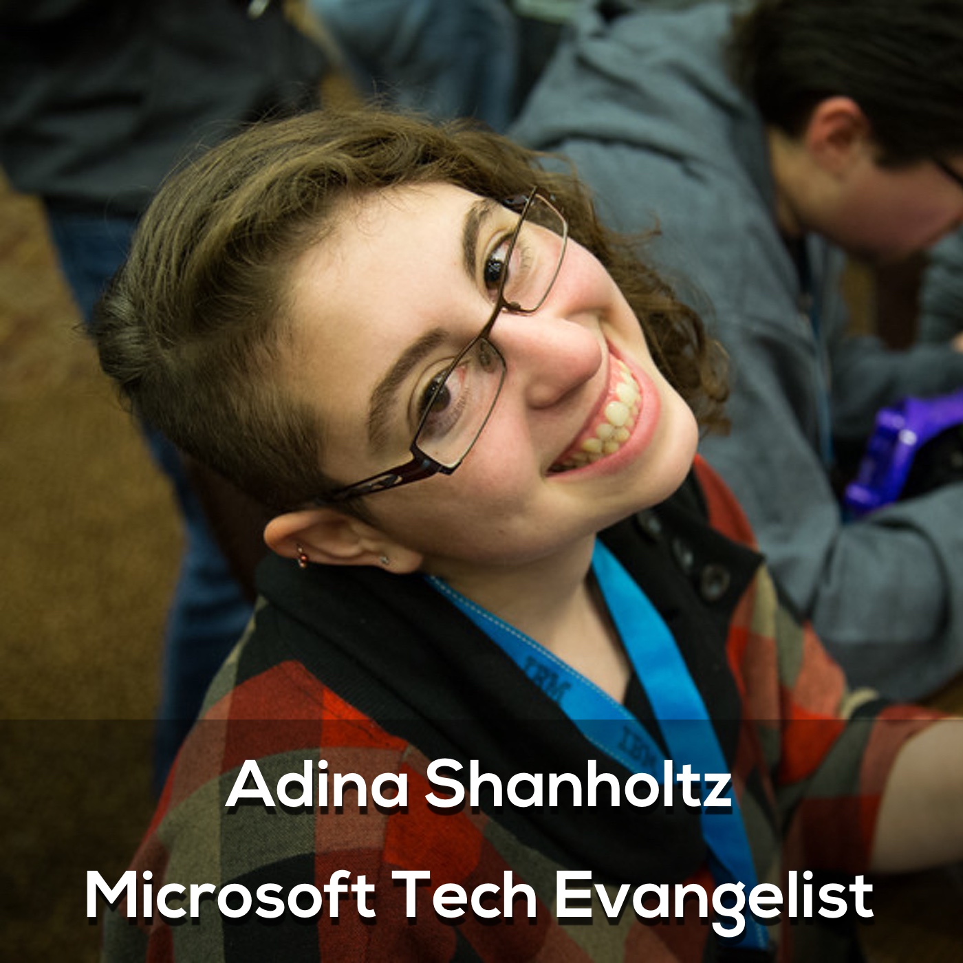 Adina Shanholtz Microsoft Tech Evangelist