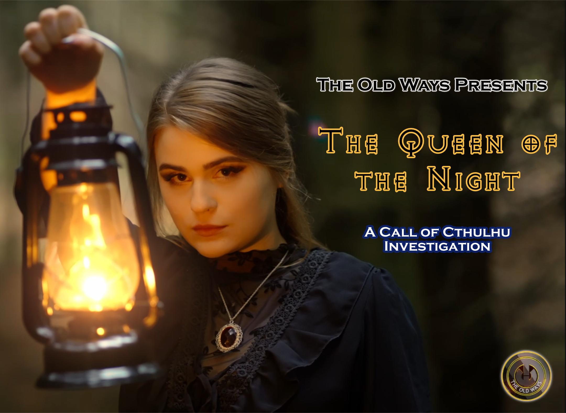 The Old Ways Podcast - Call of Cthulhu - The Queen of the Night - Part Five