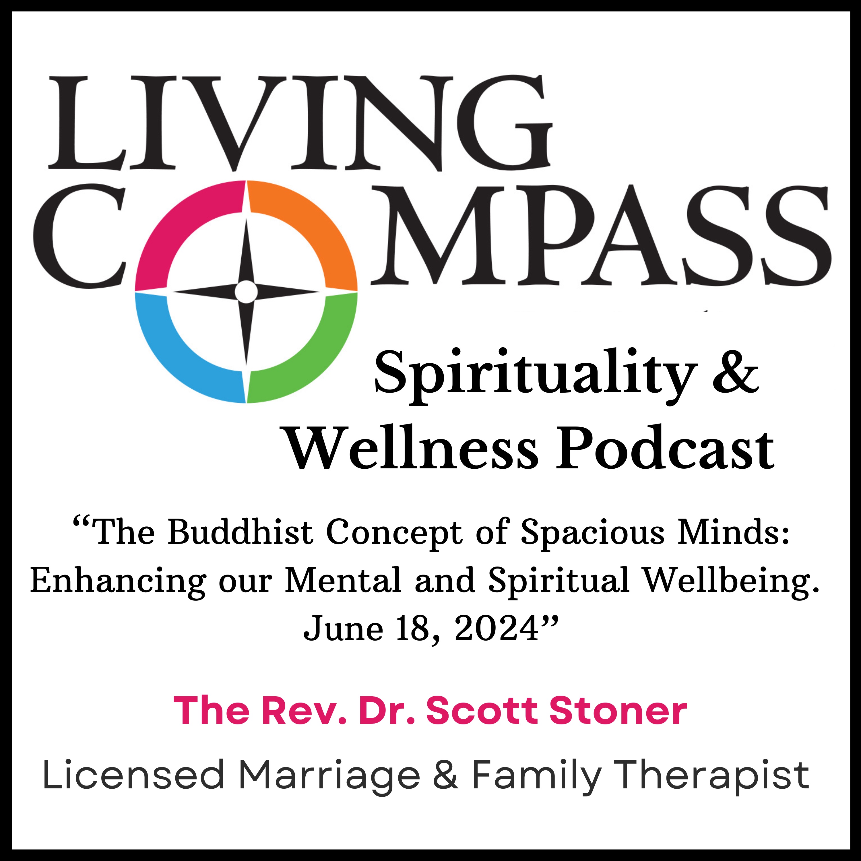 "The Buddhist Concept of Spacious Minds, and How It Enhances Mental and Spiritual Wellbeing"