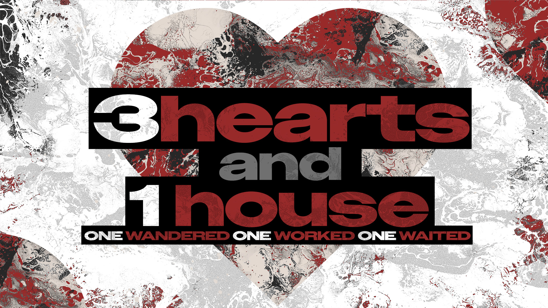 3 Hearts, 1 House (Part 1)- The Wandering Heart