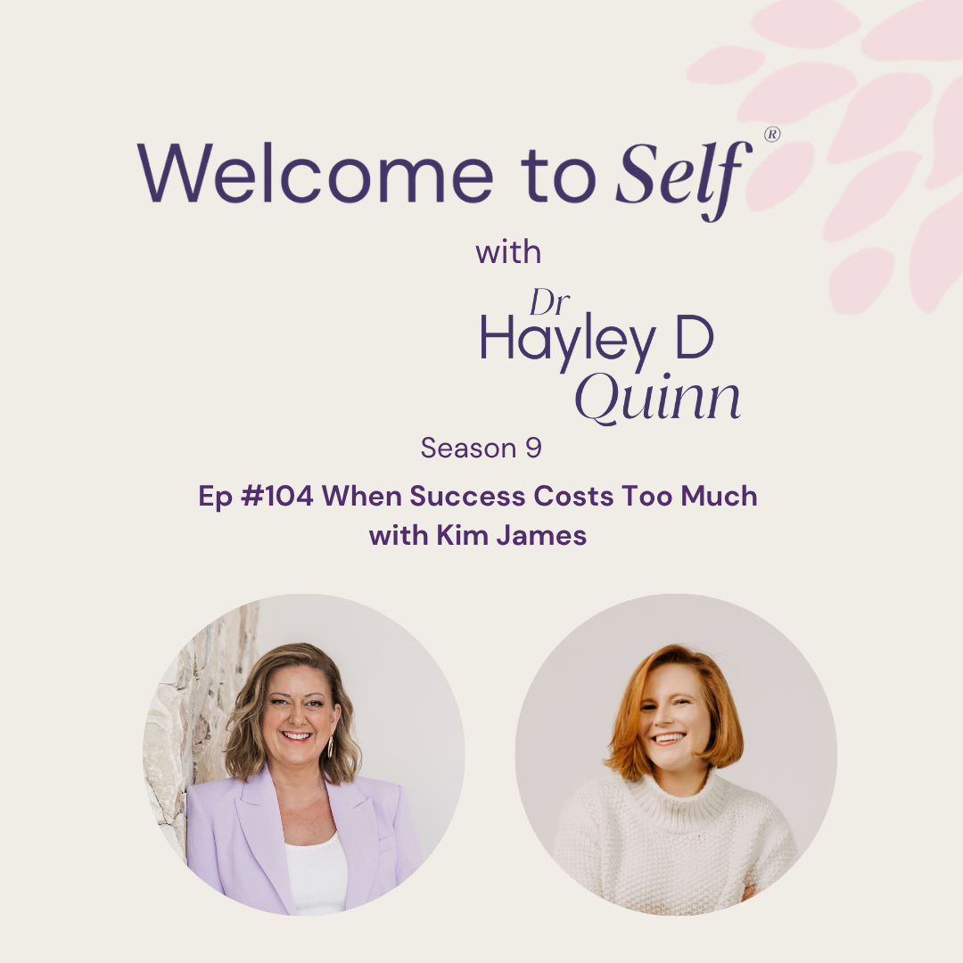 Episode #104 When Success Costs Too Much with Kim James