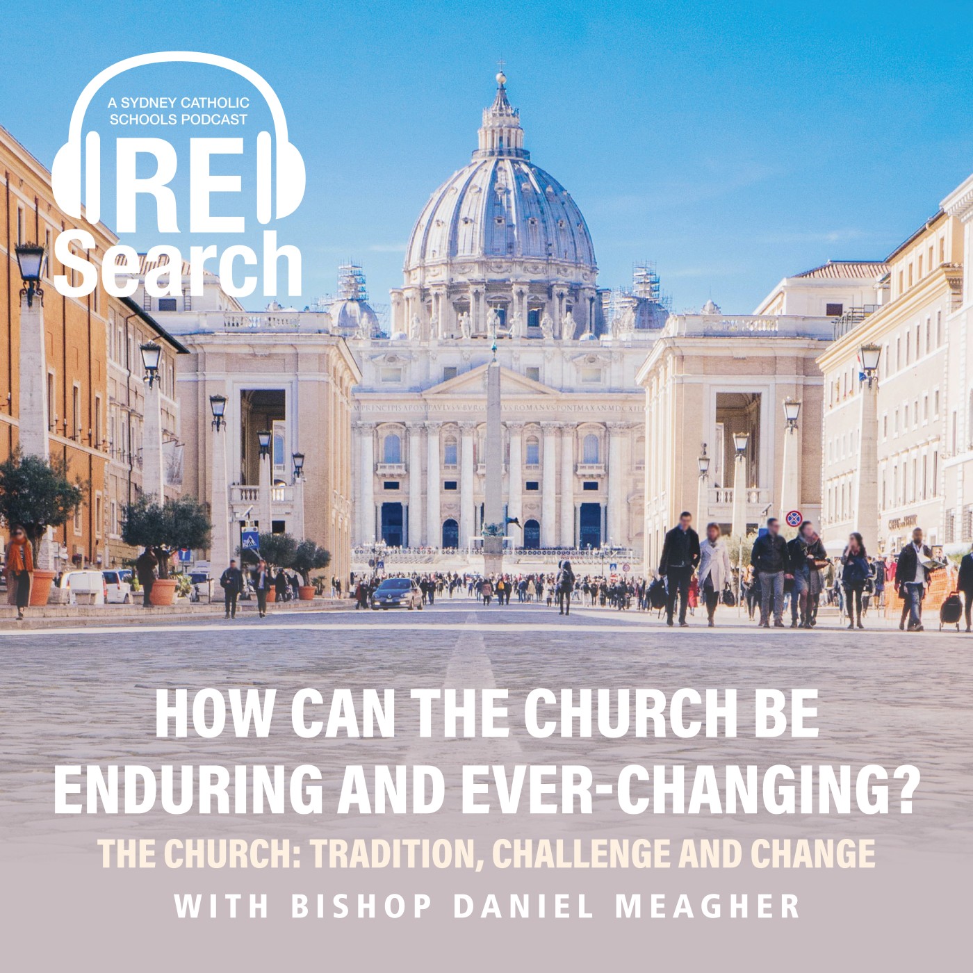 RE Search Episode 10: How can the Church be Enduring and Ever-changing?