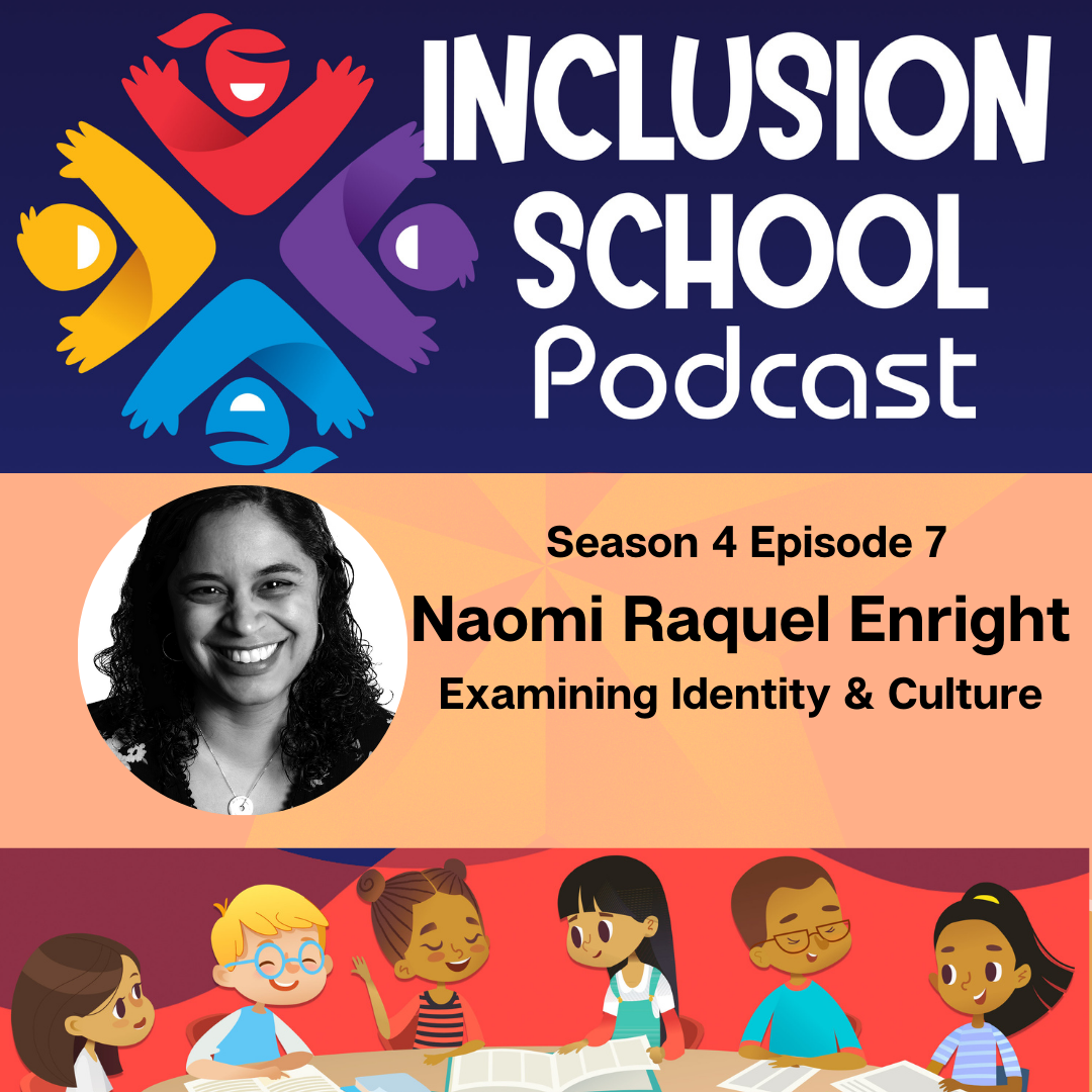 Examining Identity & Culture with Naomi Raquel Enright