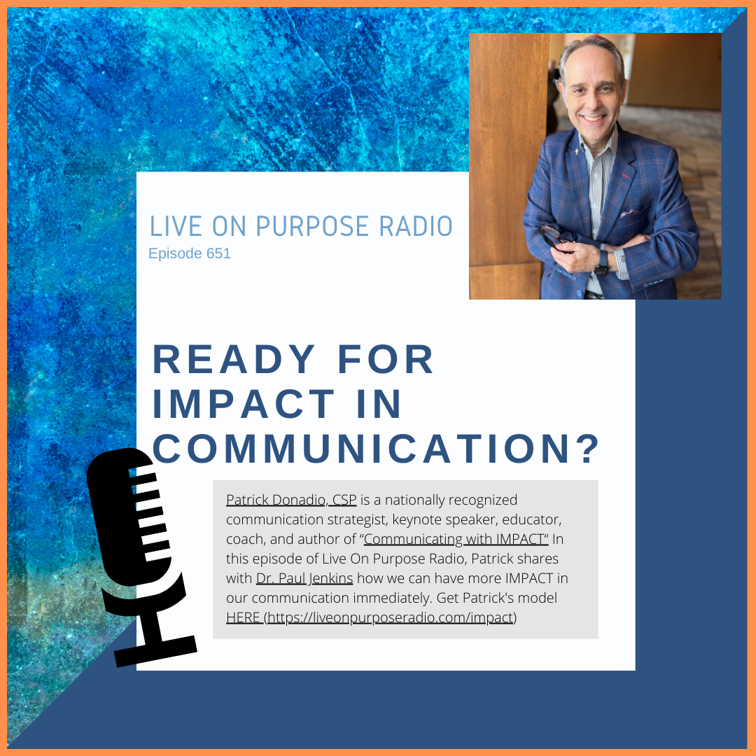 Ready for IMPACT in Communication? – with Patrick Donadio, CSP – Episode #651 thumbnail