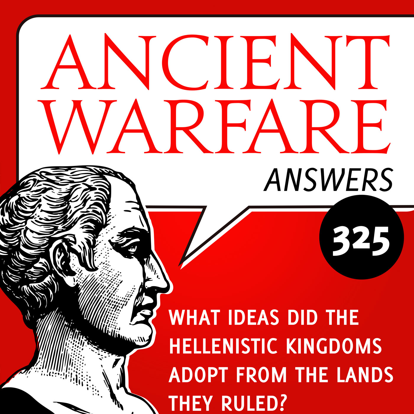 cover of episode AWA325 - What ideas did the Hellenistic kingdoms adopt from the lands they ruled?