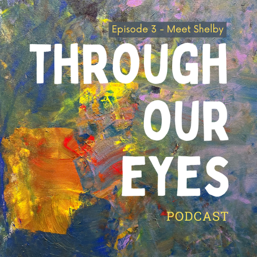 Episode #3 - Meet Shelby
