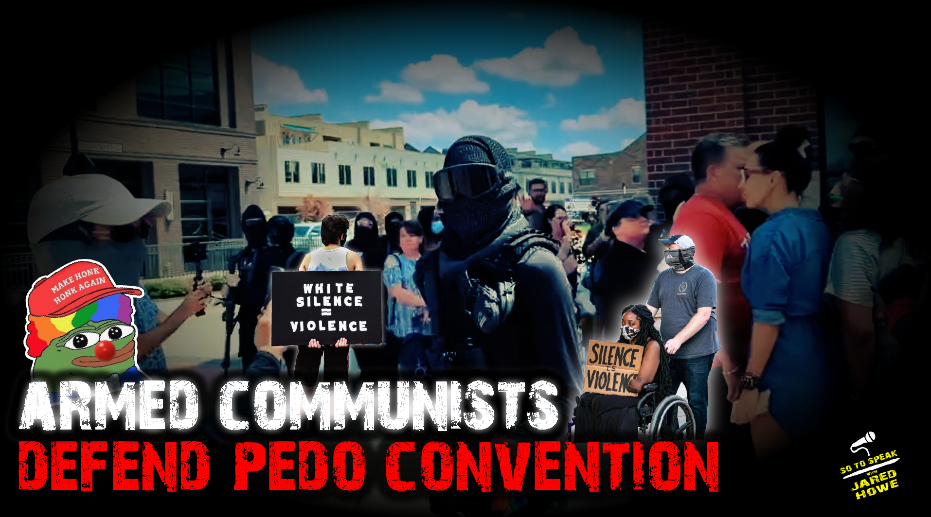 S o T o S p e a k | Ep. 917 | Armed Communists Defend Pedo Convention