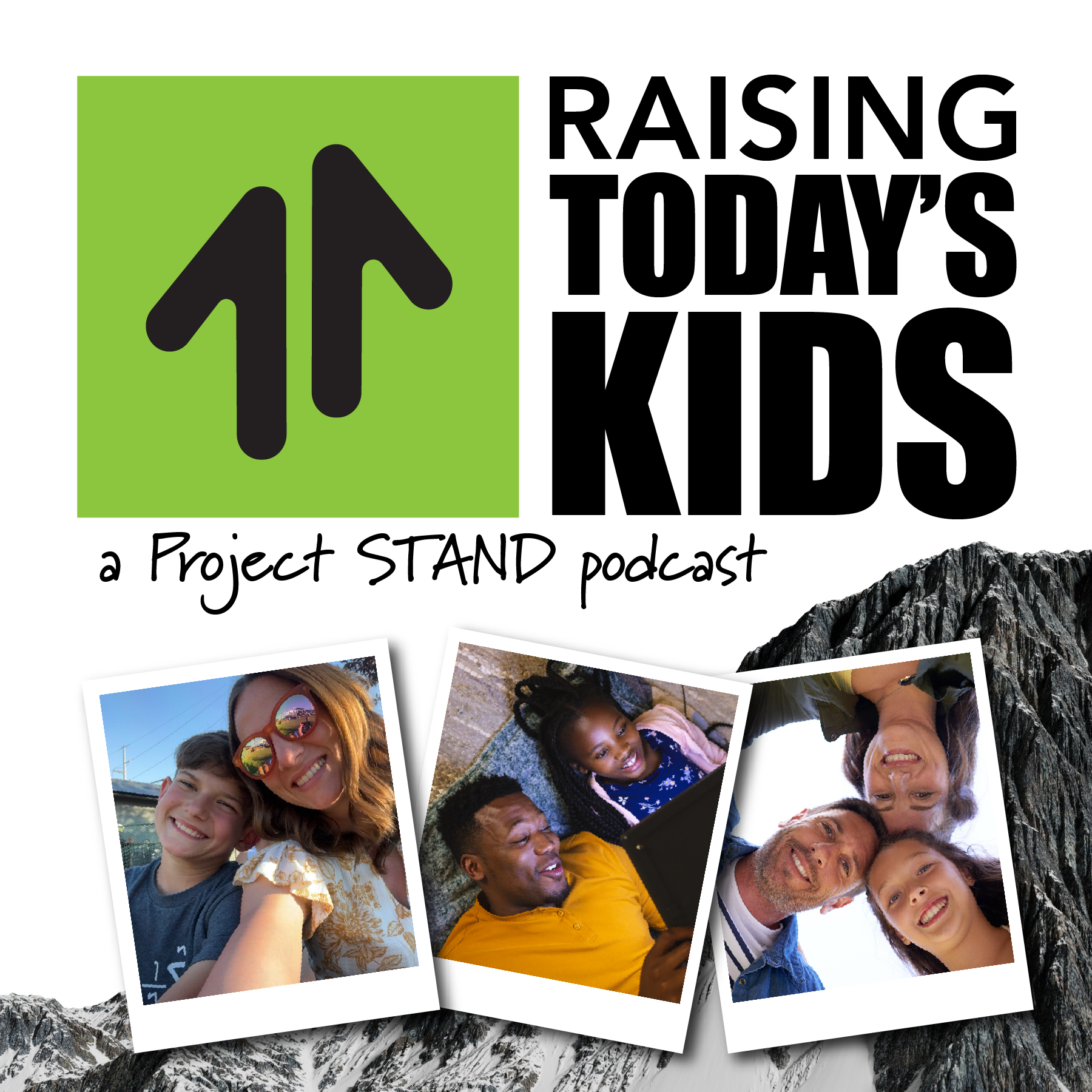 Raising Today's Kids: A Project STAND Podcast