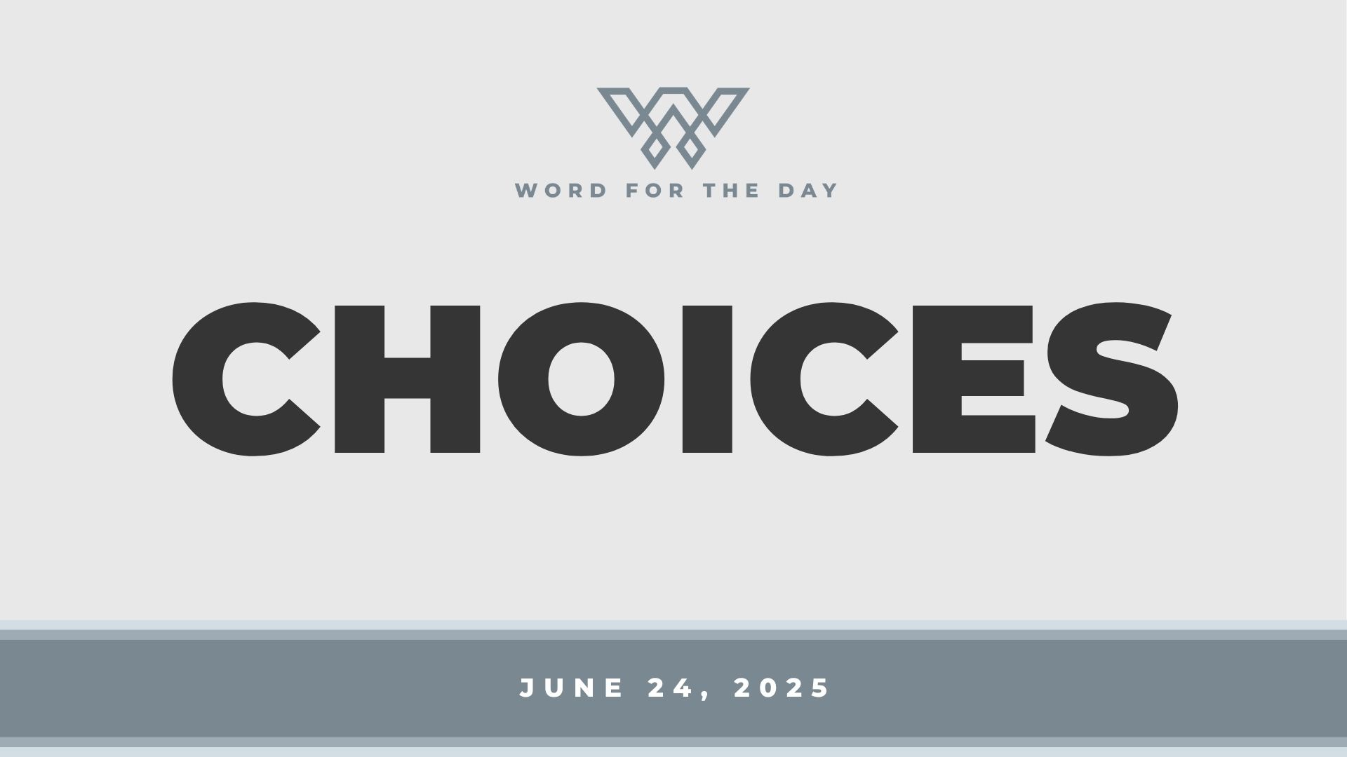Choices