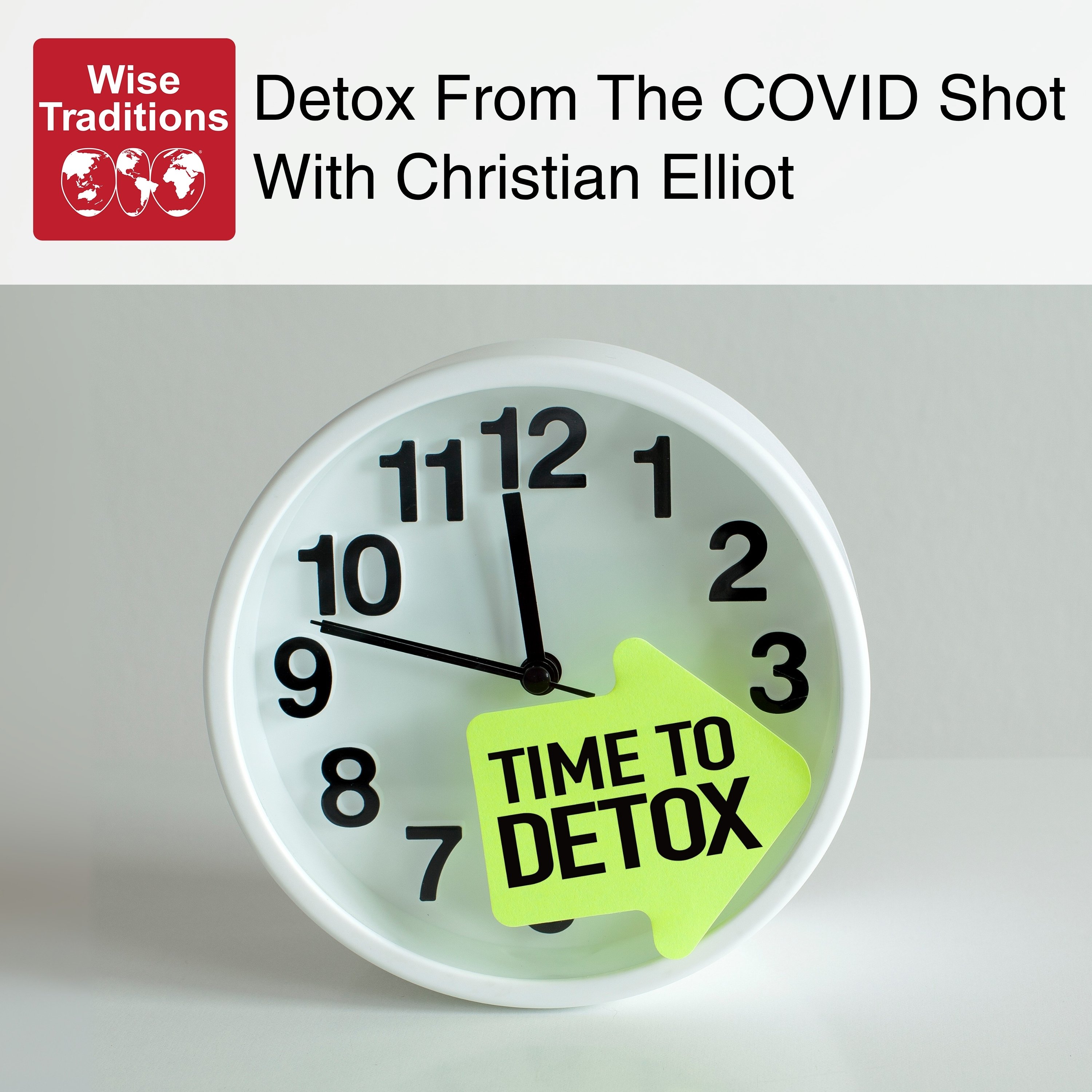 Detox from the Covid Shot with Christian Elliot