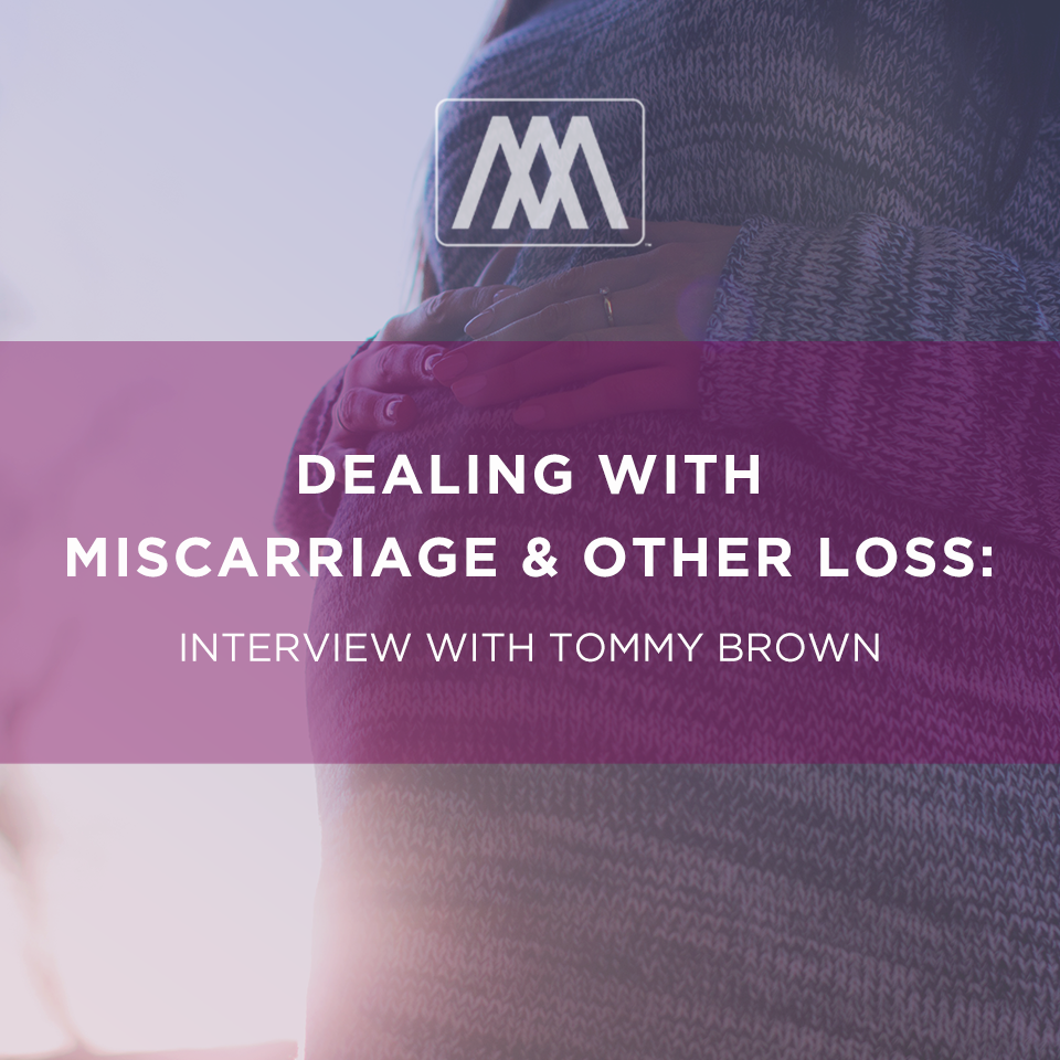 cover of episode Dealing with Miscarriage & Other Loss - Interview with Tommy Brown | Ep. 48