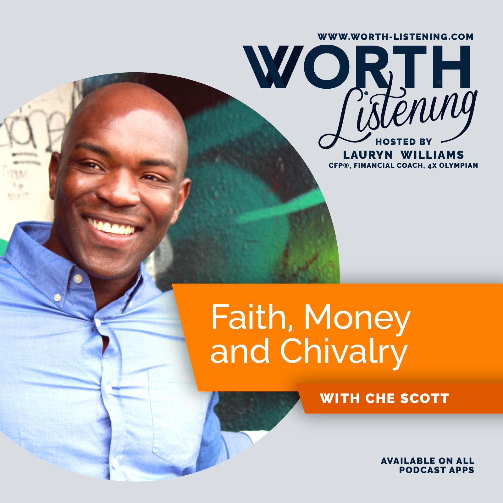 Faith, Money, and Chivalry, with Che Scott