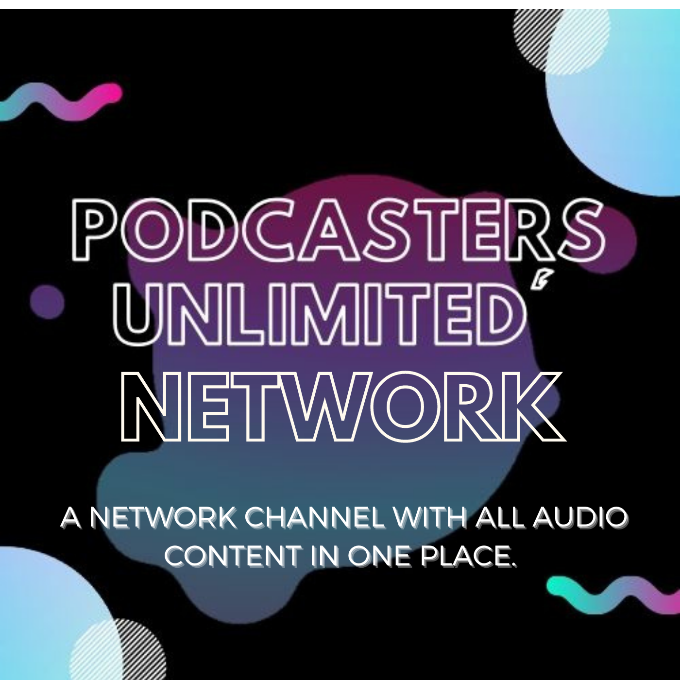 Podcasters Unlimited Network