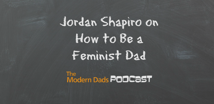 The Modern Dads Podcast