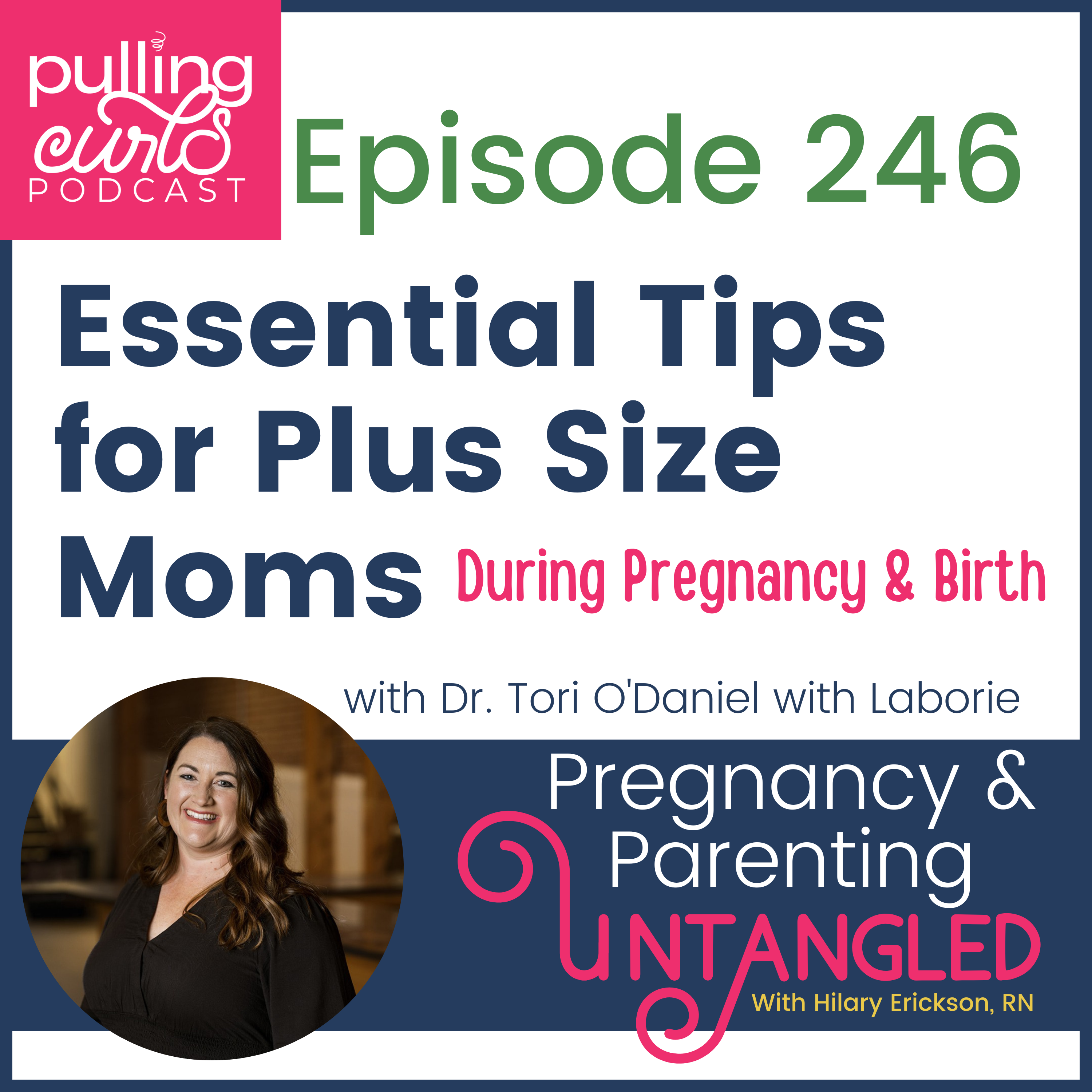 Pulling Curls Podcast: Pregnancy & Parenting Untangled
