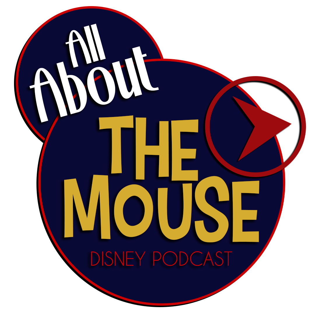All About the Mouse Disney Fan Podcast