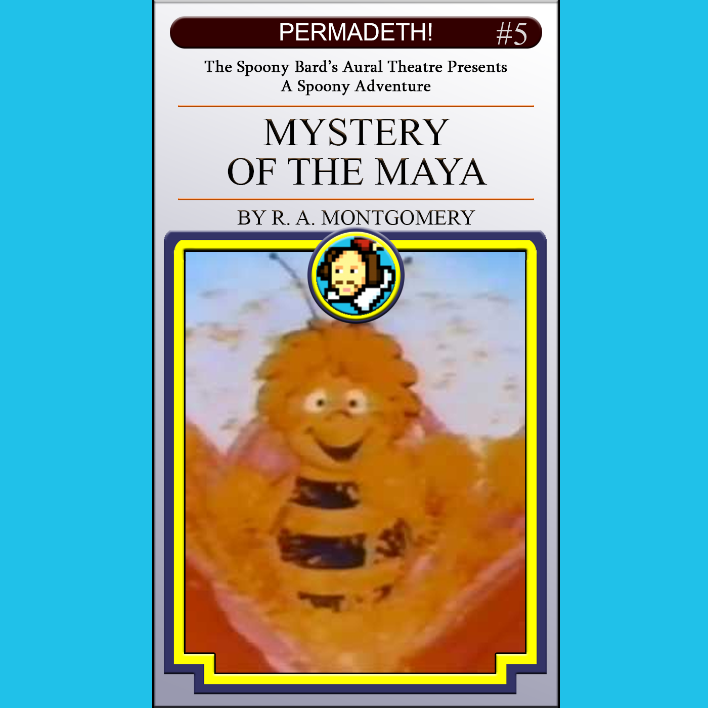 PERMADETH! 005: Mystery of the Maya