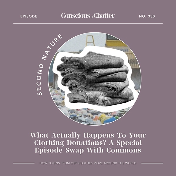 Commons & the Second Nature Podcast on: what actually happens to your clothing donations?