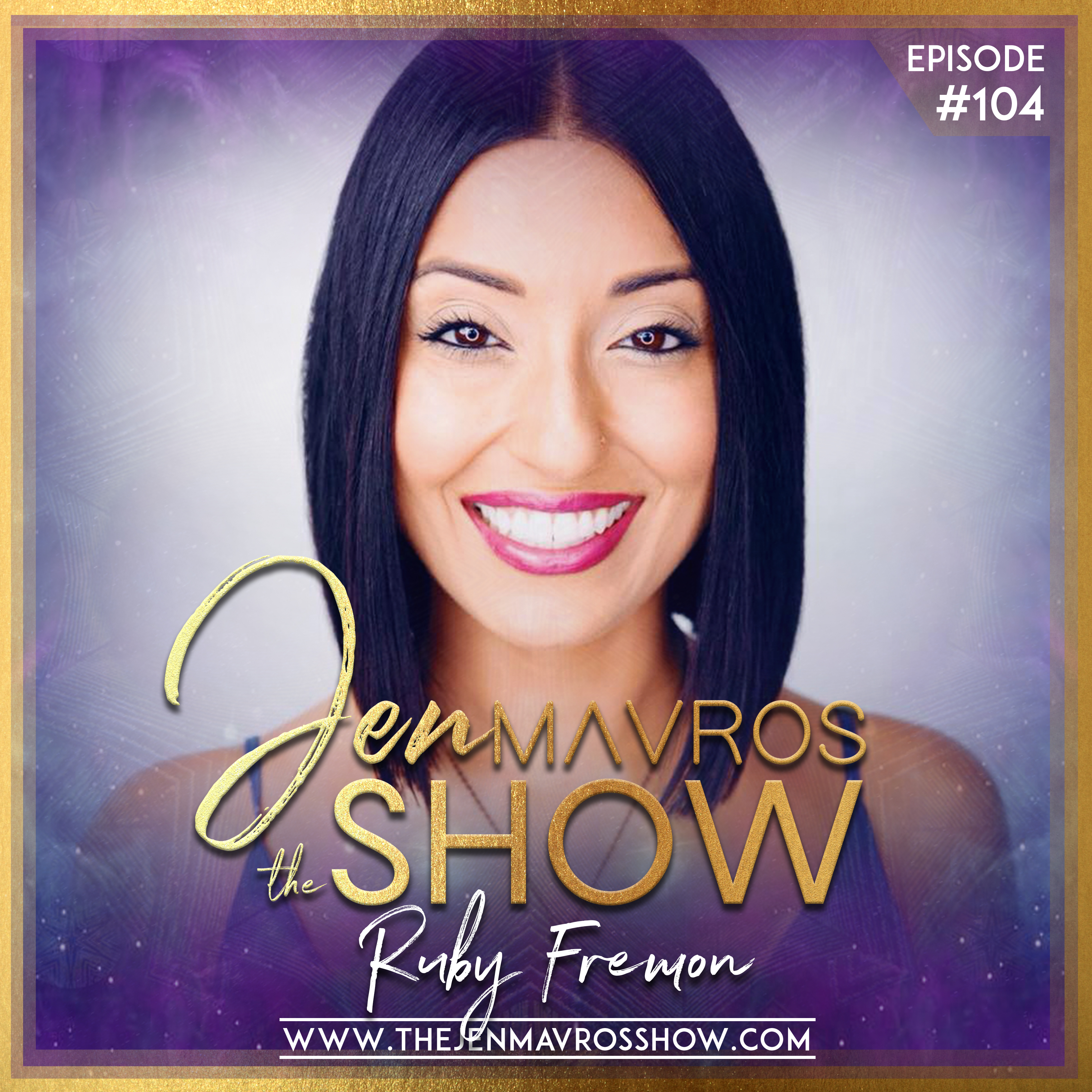 Ruby Fremon: Conquering Your Bullsh*t & Being Real AF