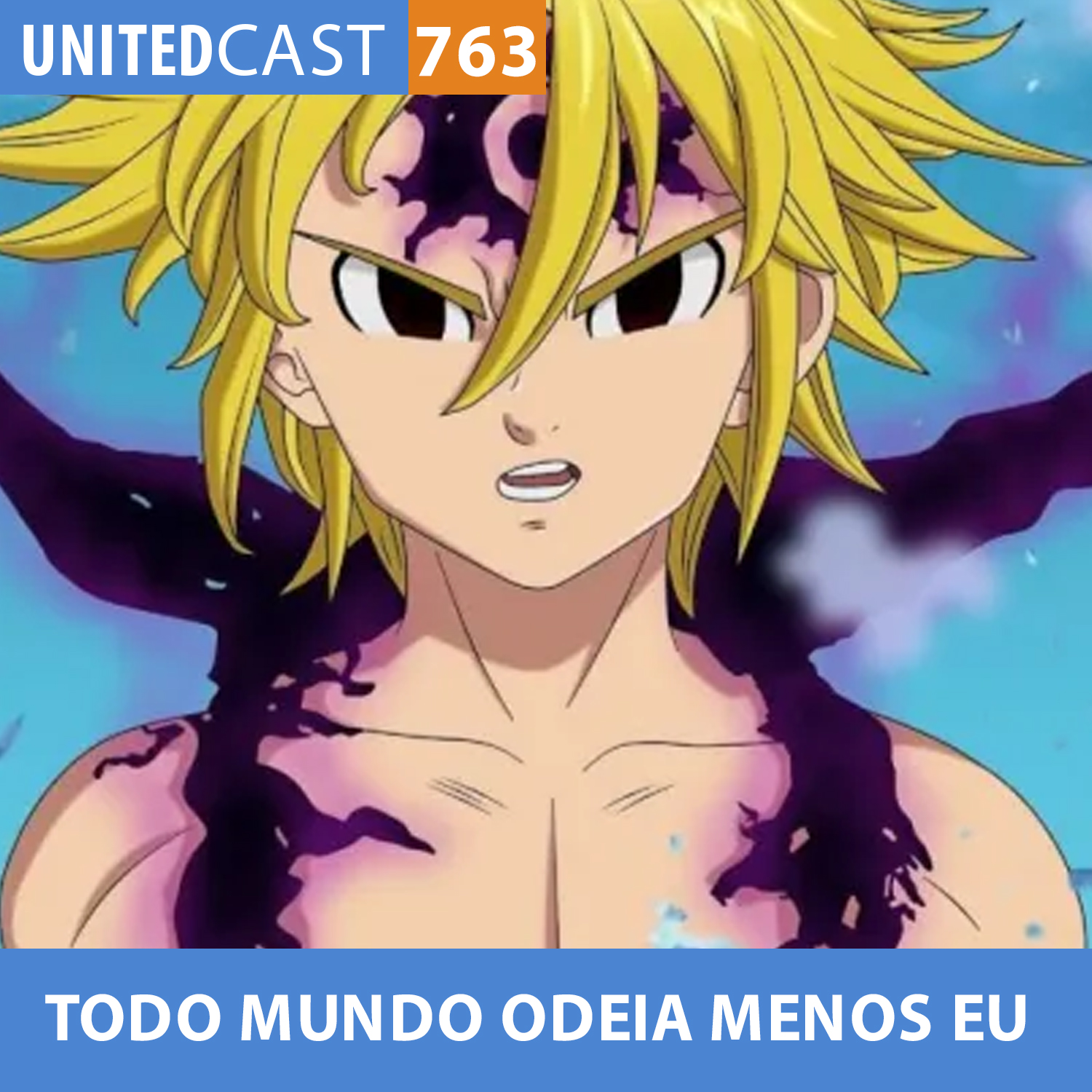 UNITEDcast #763 - TODO MUNDO ODEIA MENOS EU Parte 2