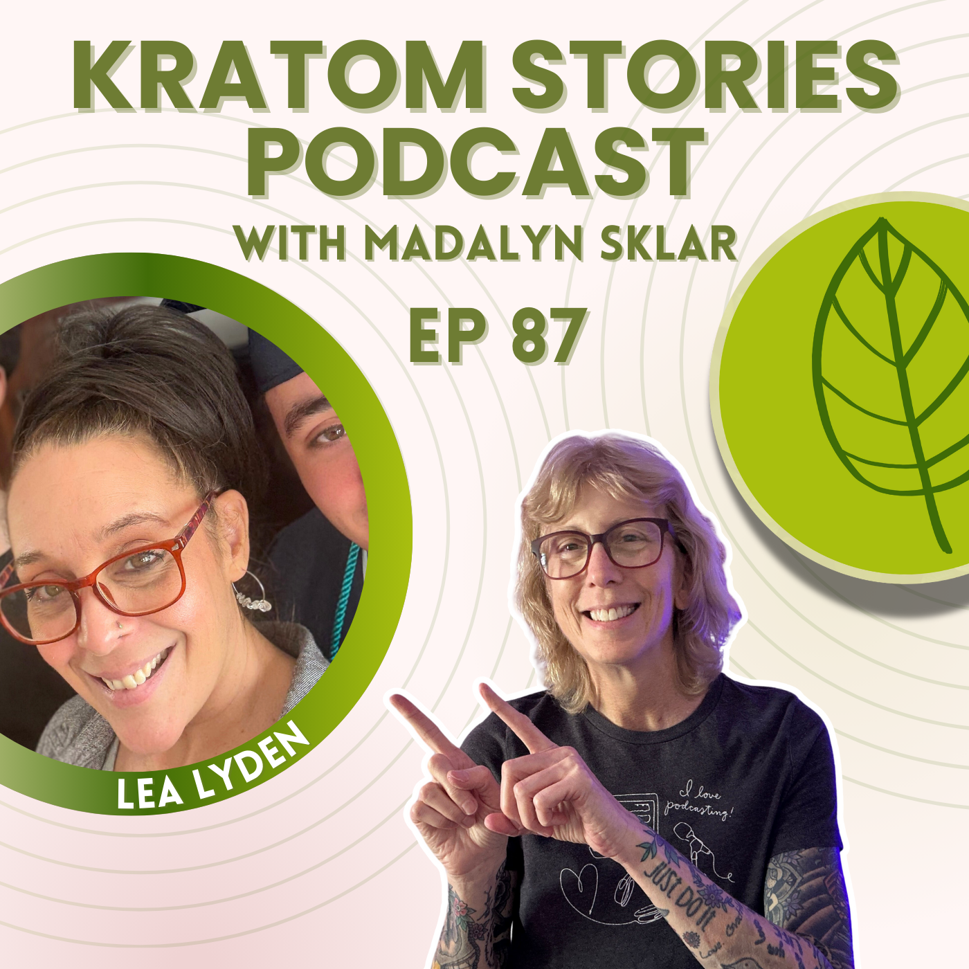Ep 87: From Chaos to Clarity: Lea Lyden's Journey from Addiction to Healing with Kratom Ep 87: From Chaos to Clarity: Lea Lyden's Journey from Addiction to Healing with Kratom
