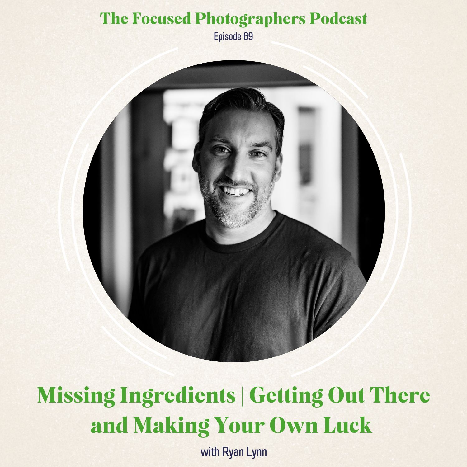 Missing Ingredients | Getting Out There and Making Your Own Luck with Ryan Lynn Missing Ingredients | Getting Out There and Making Your Own Luck with Ryan Lynn