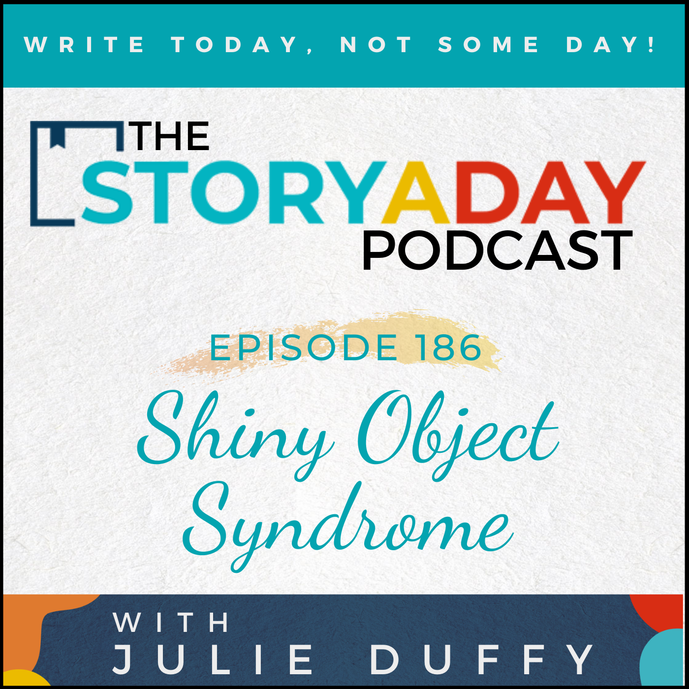 186 - Shiny Object Syndrome