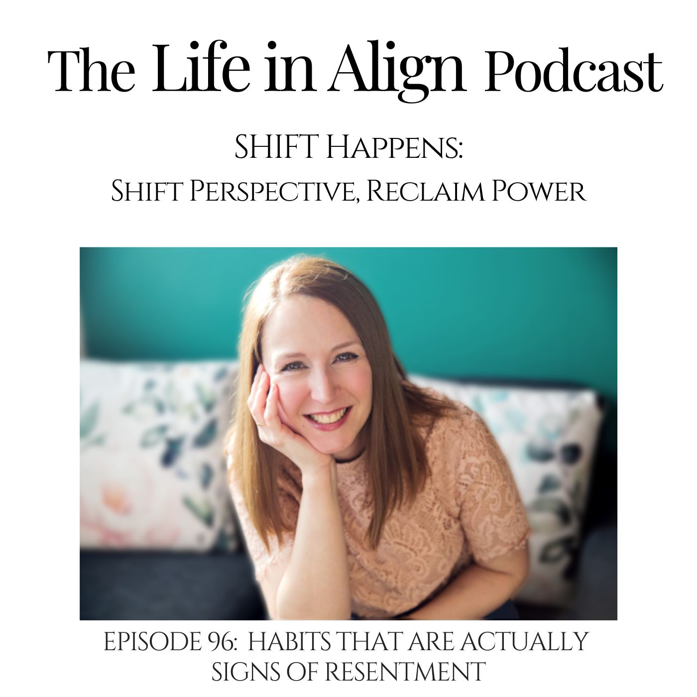 096 - Habits that are actually signs of resentment