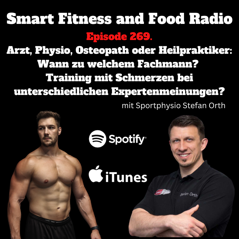 269. Bei Problemen zu einem Arzt, Physiotherapeuten oder sogar Heilpraktiker gehen? Training mit Schmerzen noch möglich? - mit Stefan Orth
