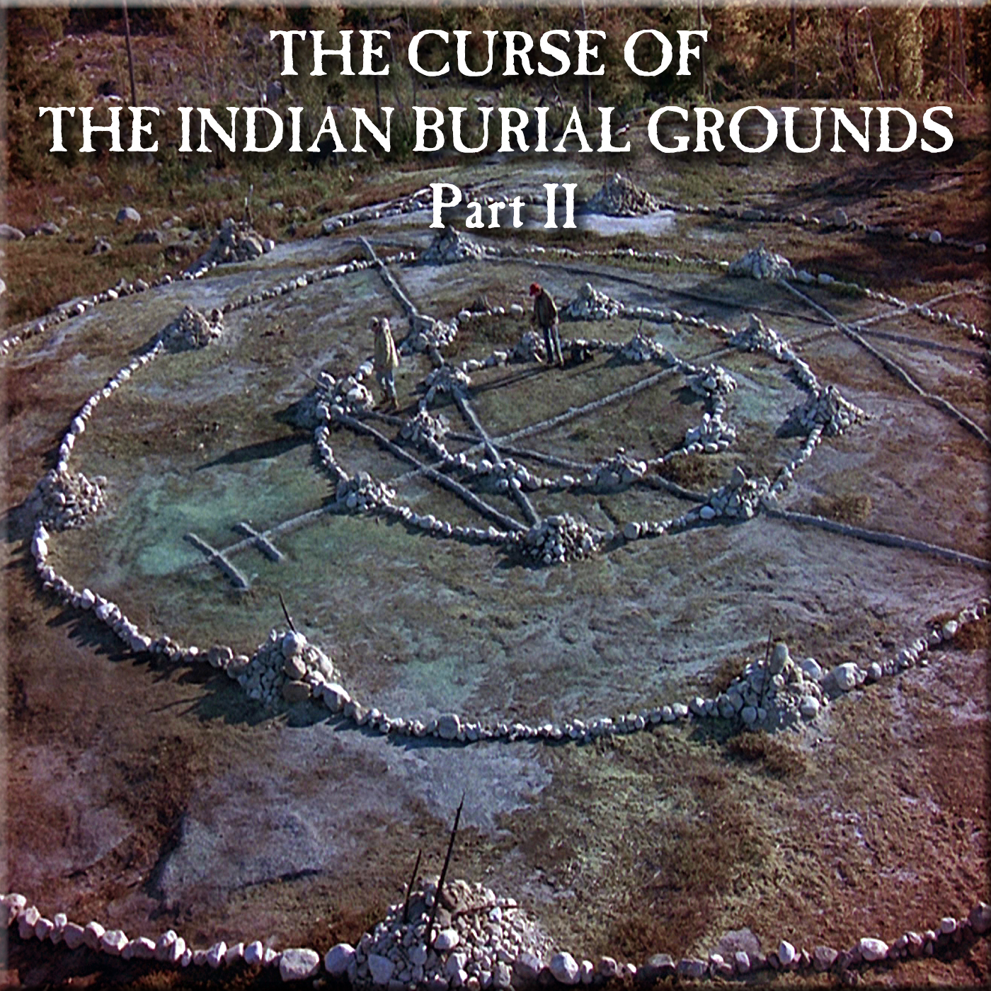 HYPNOGORIA 119 - The Curse of the Indian Burial Ground Part II