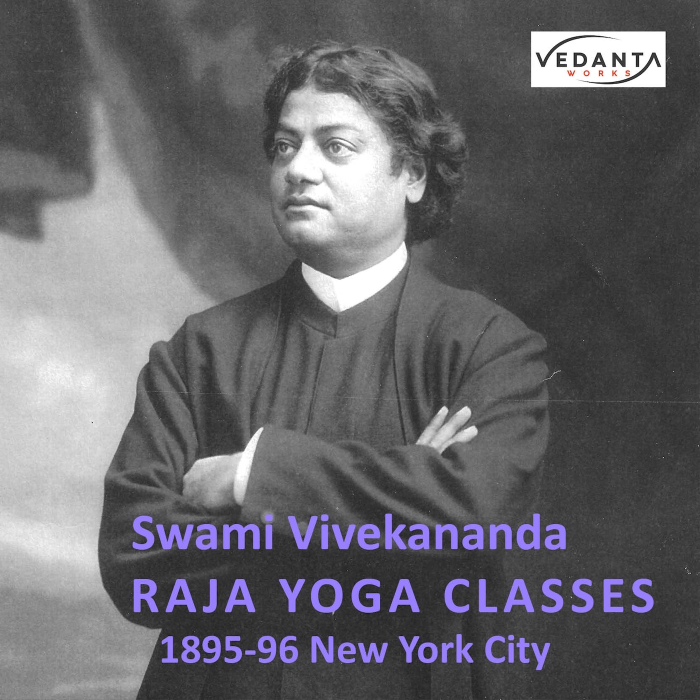 Raja Yoga - Class 6 “Dhyana and Samadhi” by Swami Vivekananda