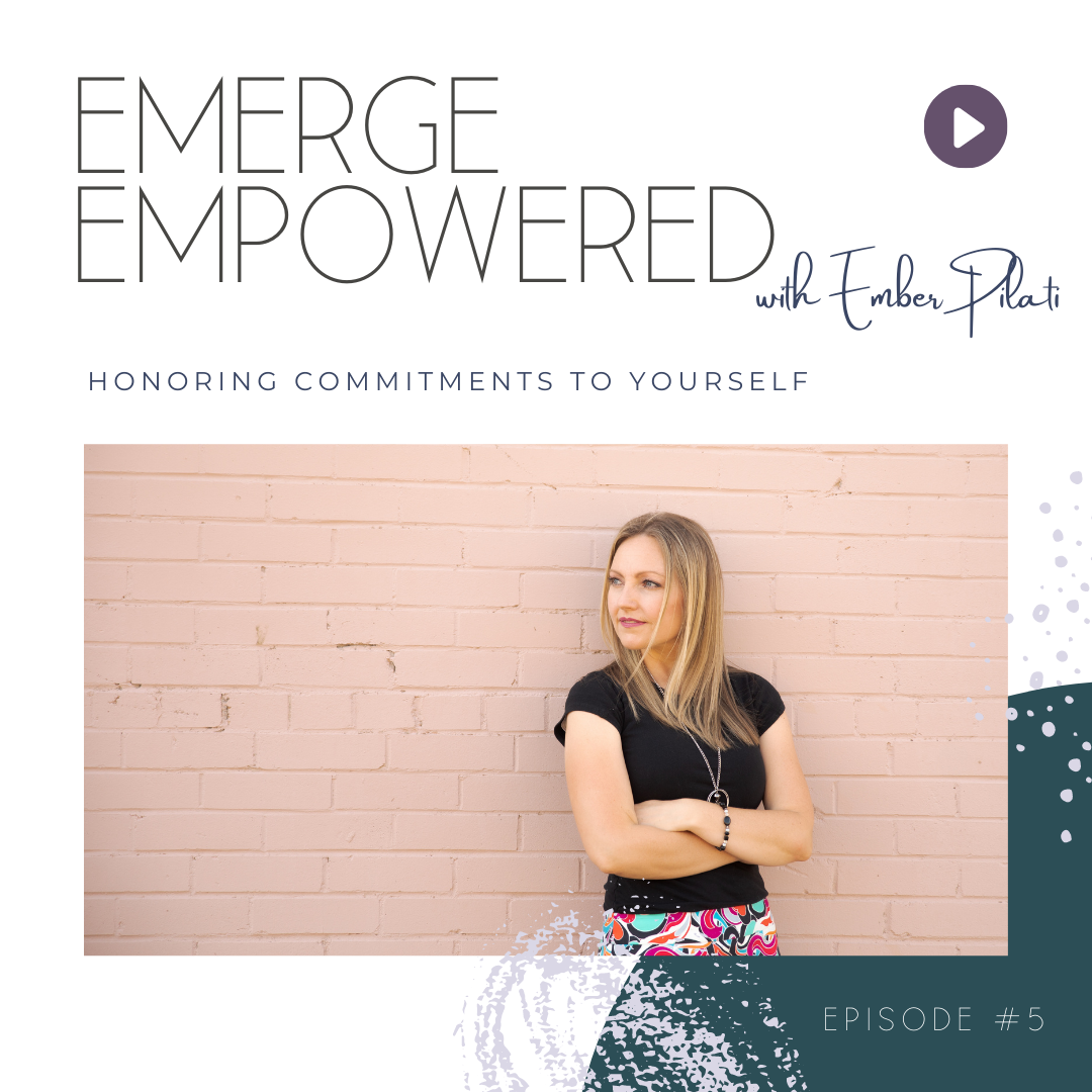 Honoring Commitments to Yourself