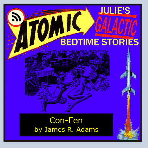Atomic Julie - Con-Fen by James R. Adams
