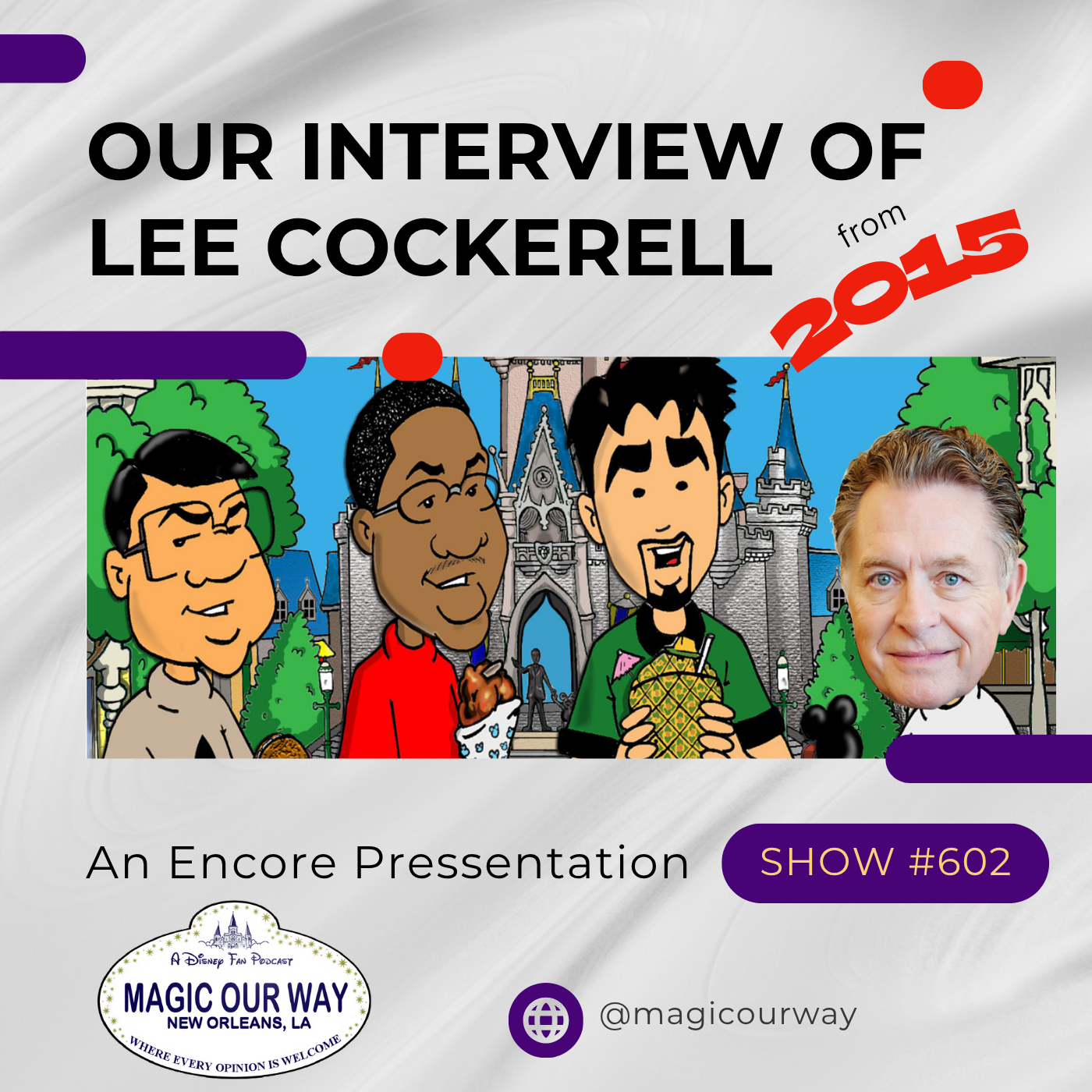 Our Interview of Lee Cockerell from 2015