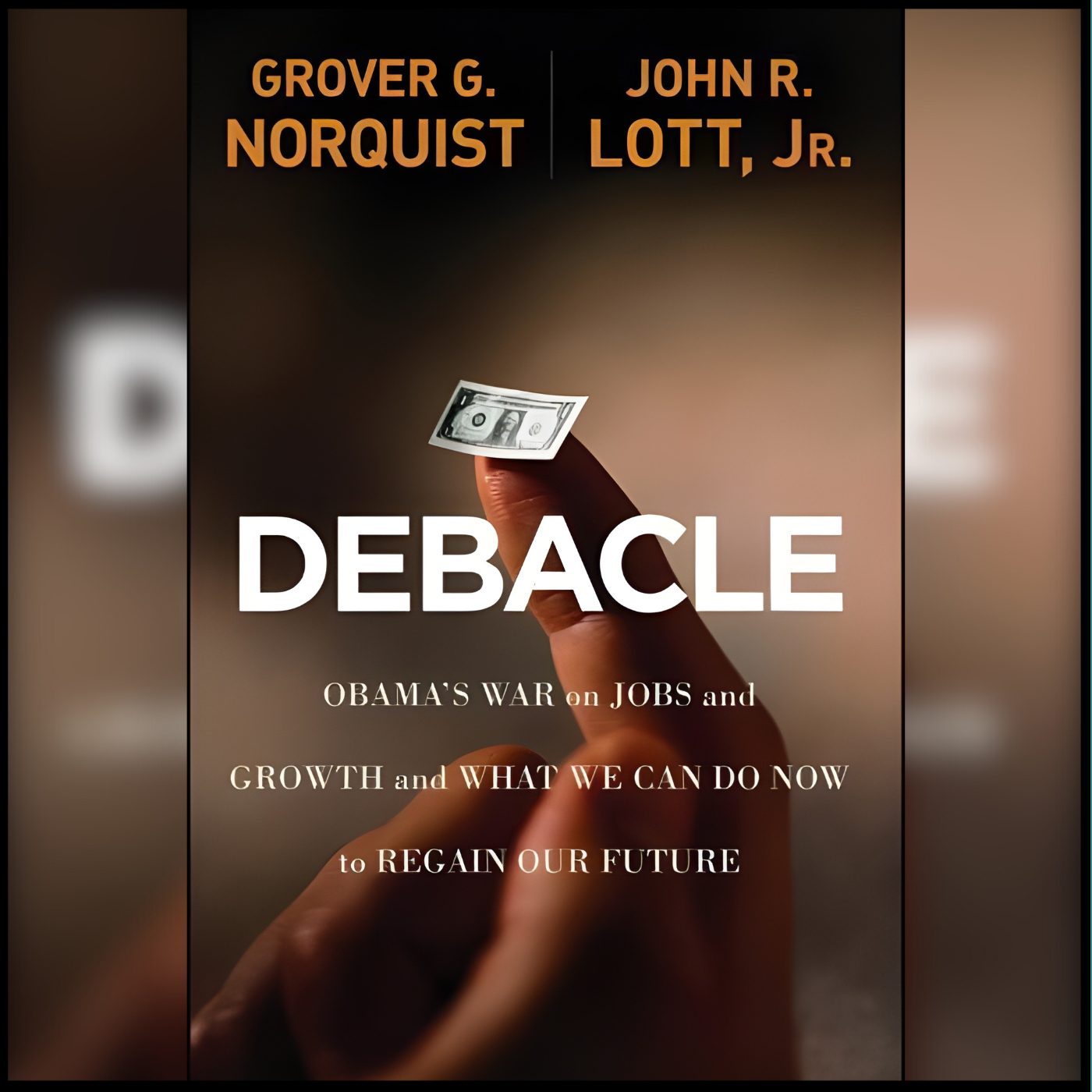 2401 FBF: John R Lott, Jr- Debacle, Obama's War on Jobs and Growth and What We Can Do Now to Regain Our Future, American Enterprise Institute & FOX News