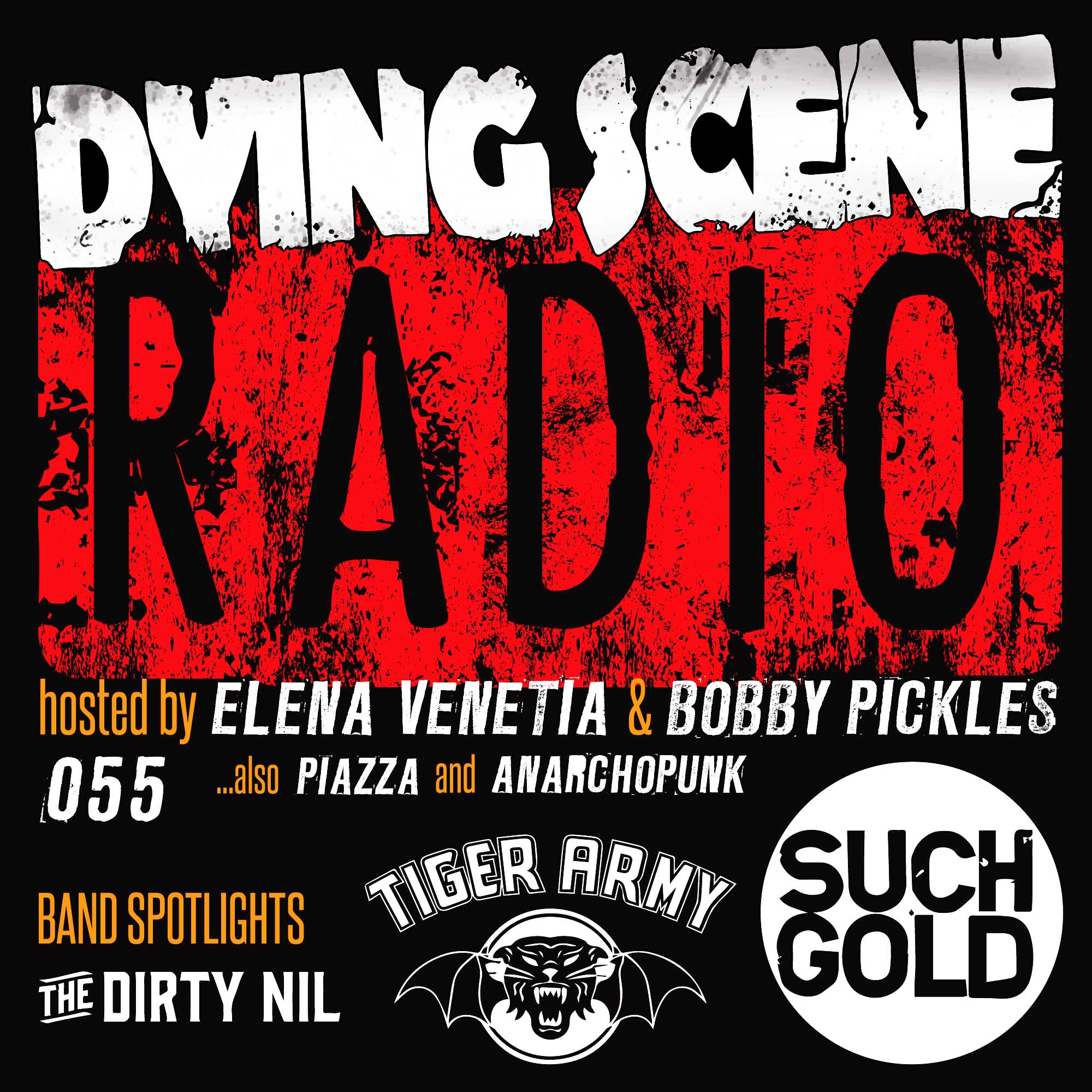 055 - Such Gold, The Dirty Nil, Djordje Stijepovic/Tiger Army | Dying Scene Radio