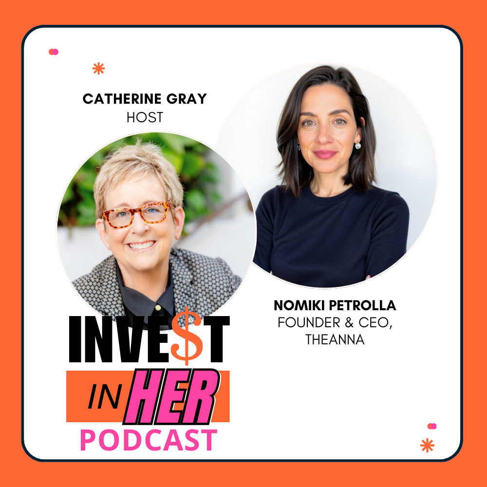 Invest In Her with Catherine Gray