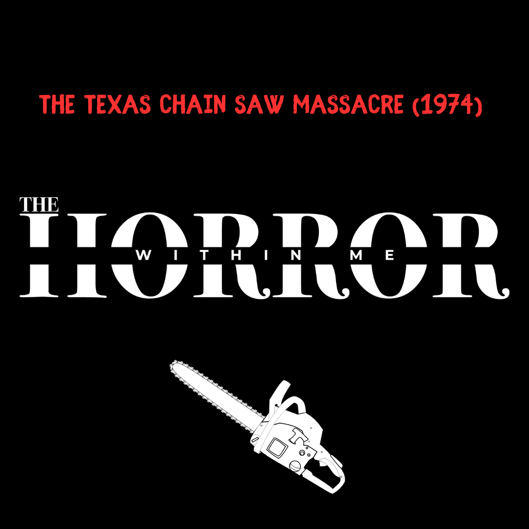 The Texas Chain Saw Massacre (1974) The Texas Chain Saw Massacre (1974)