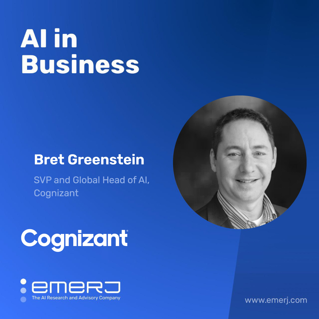 Predictive, Forecasting, and the Future of AI in the Enterprise - with Cognizant's Head of AI Bret Greenstein