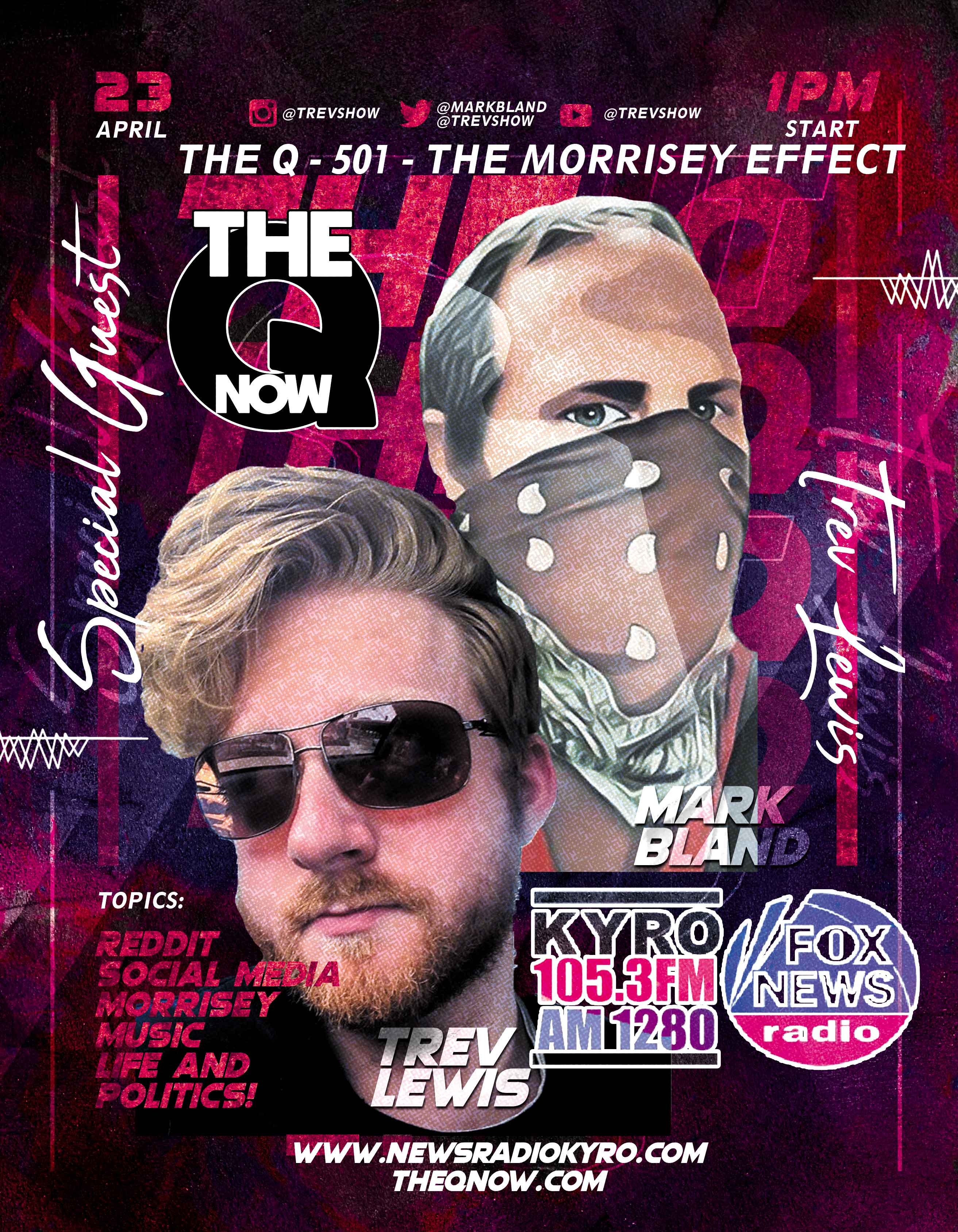 The Q - 501 - The Morrisey Effect w/Trev Lewis