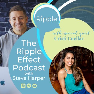 The Ripple Effect Podcast with Steve Harper