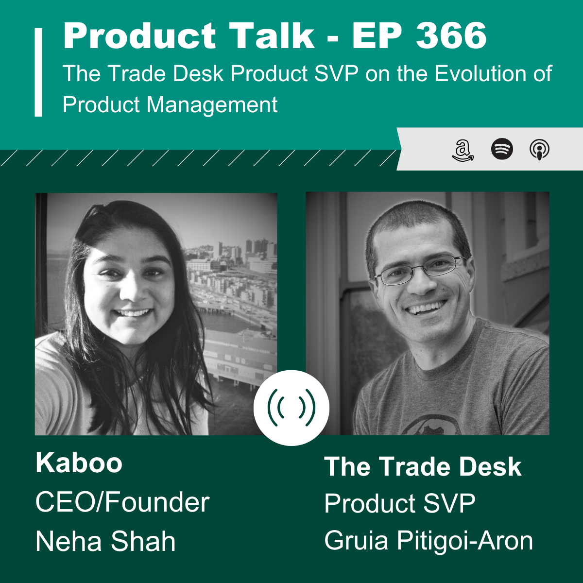 EP 366 - The Trade Desk Product SVP on the Evolution of Product Management