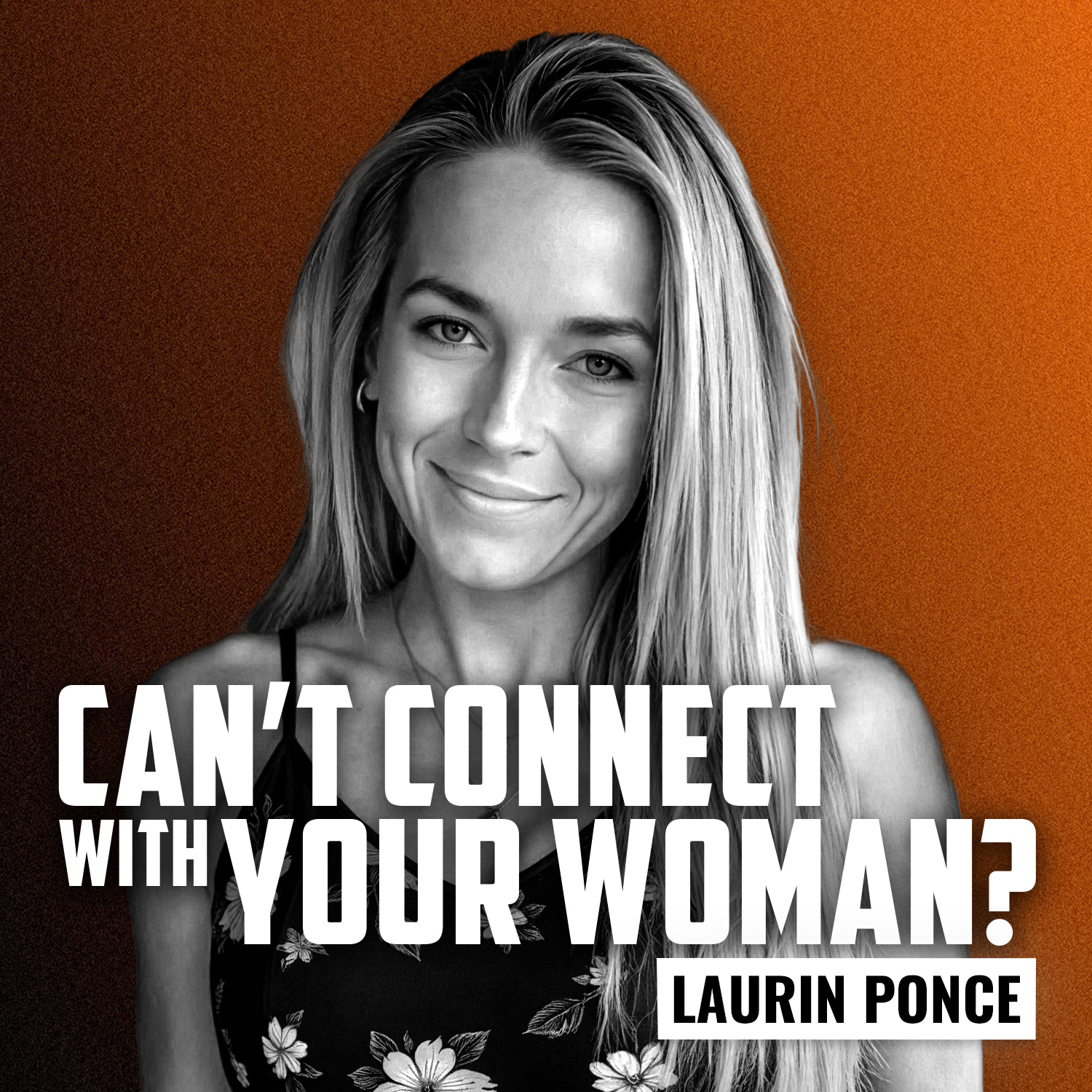 Laurin Ponce | Why Opposite Sexes Struggle to Connect