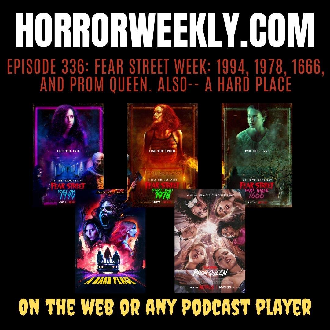 Fear Street 1994, Fear Street 1978, Fear Street 1666, Fear Street Prom Queen, and A Hard Place