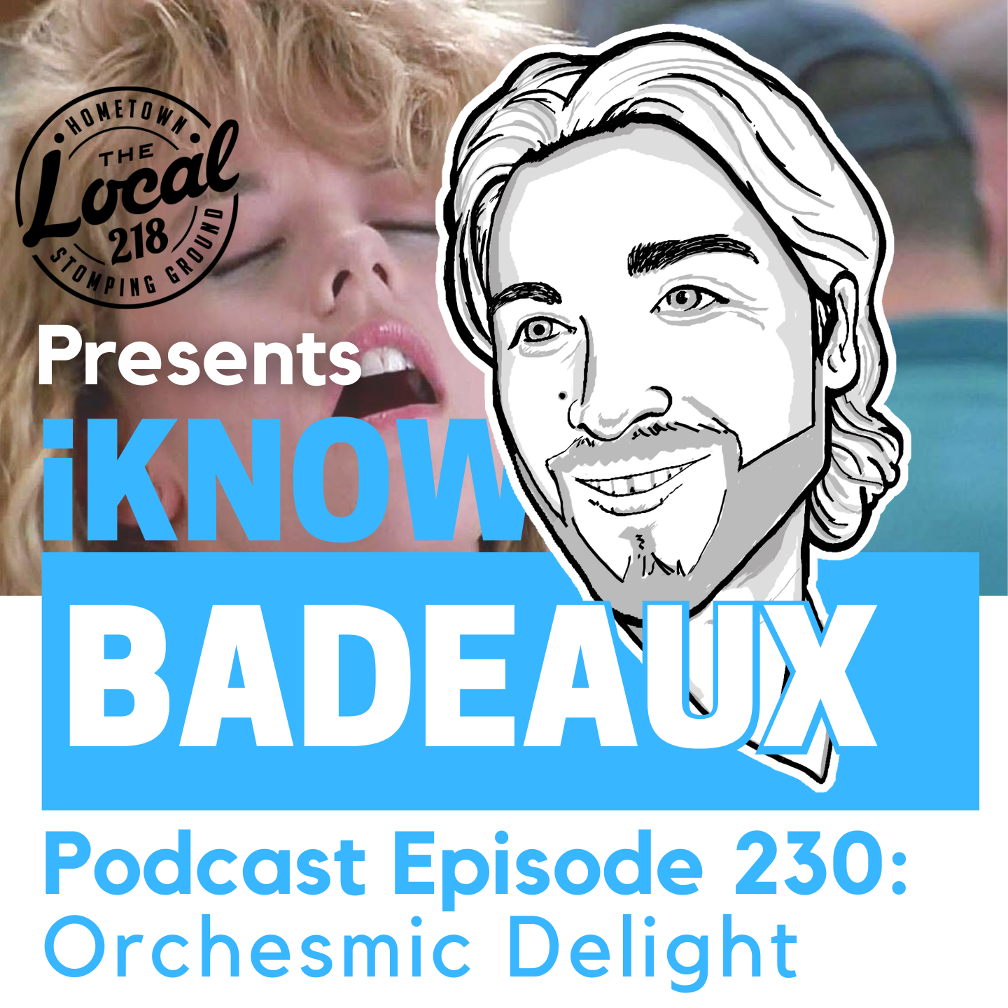 iKnowBadeaux podcast