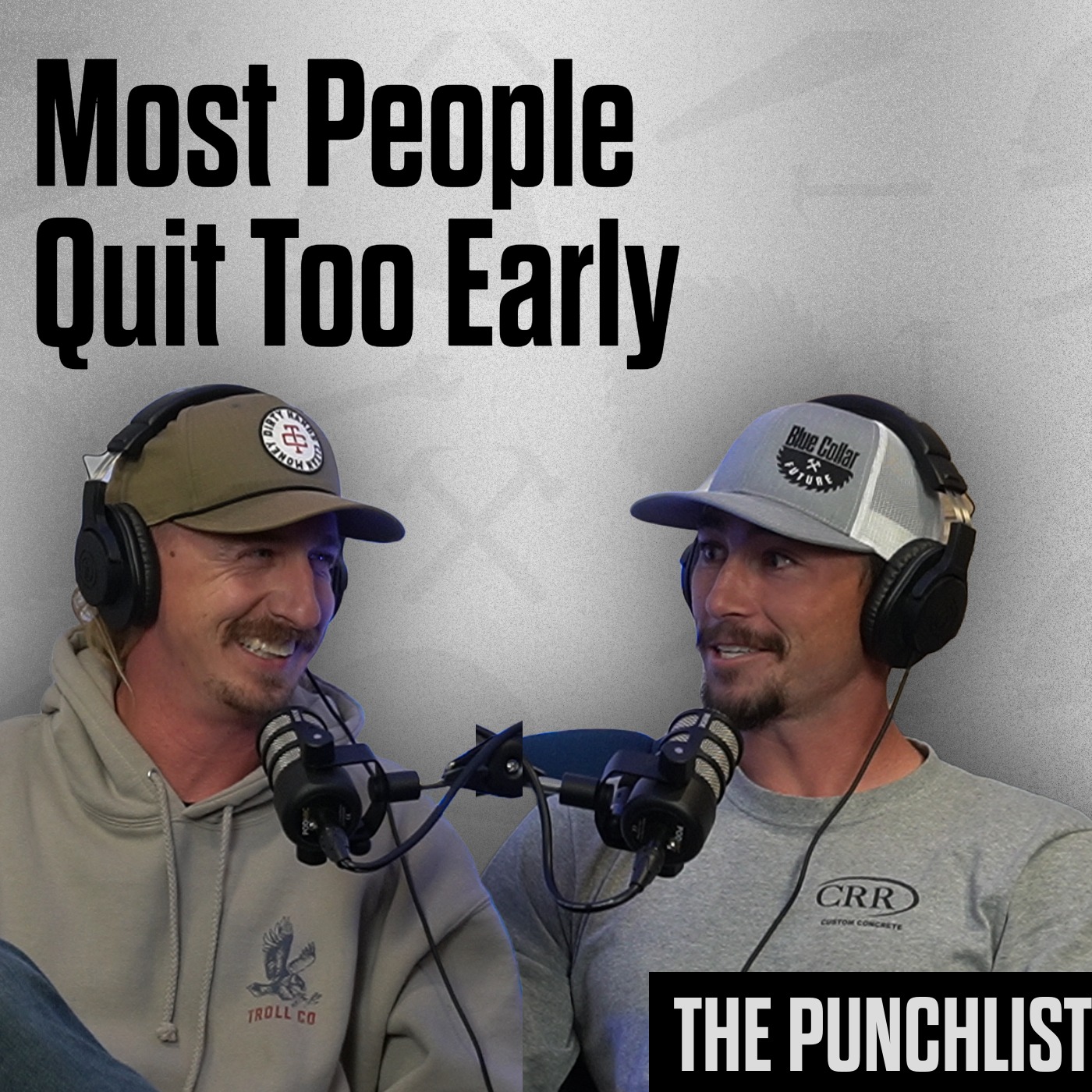 Consistency Beats Talent: Why Most Tradesmen Quit Too Early | The Punchlist — The Blue Collar Future cover