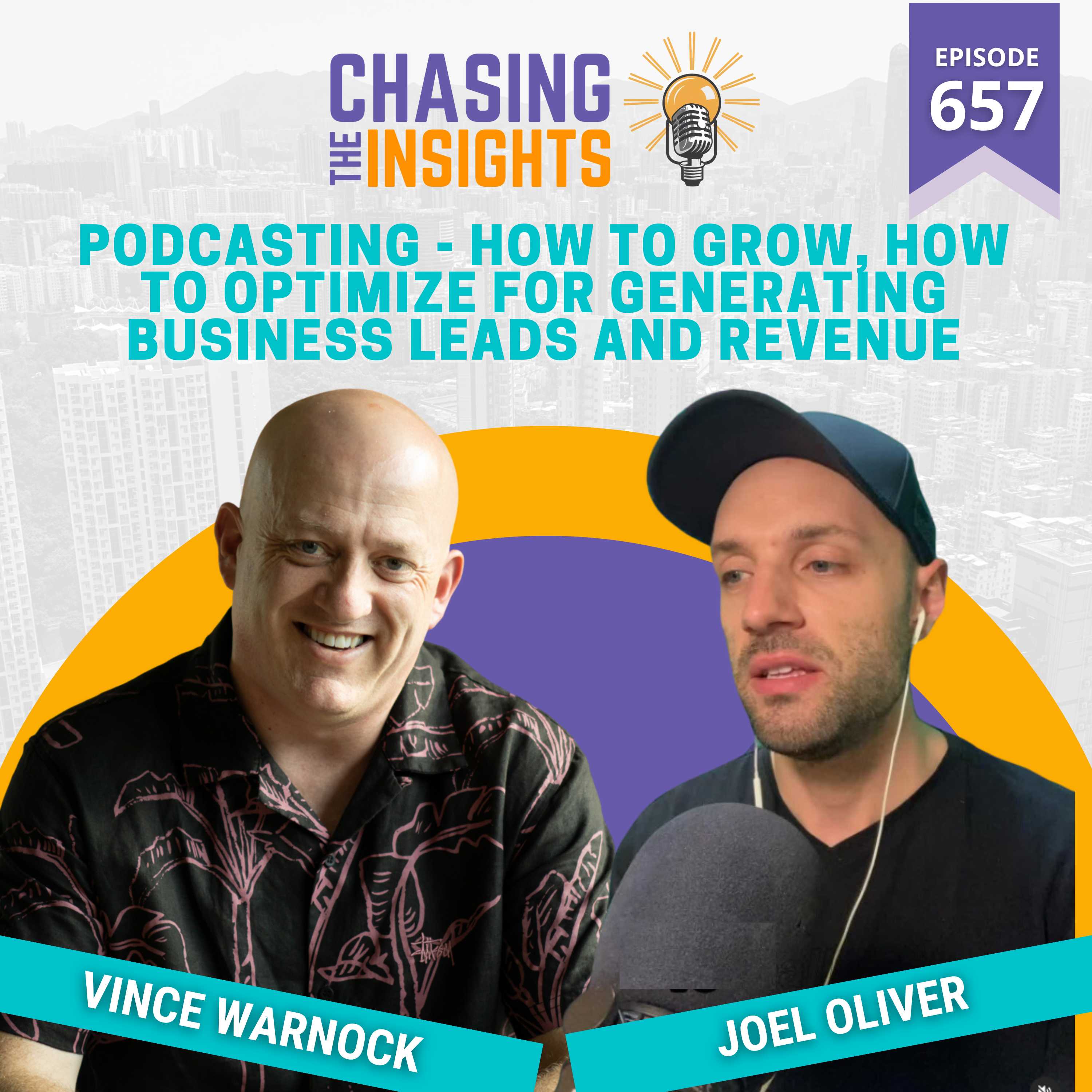 EP657 - Joel Oliver on podcasting - how to grow, how to optimize for generating leads