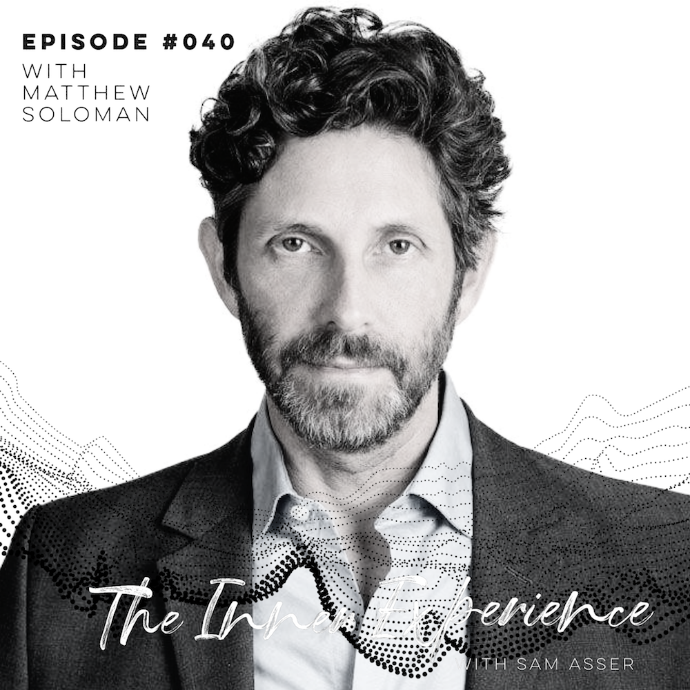 The Inner Experience with Sam Asser